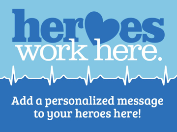 Picture of Heroes Work Here Signs 872483427